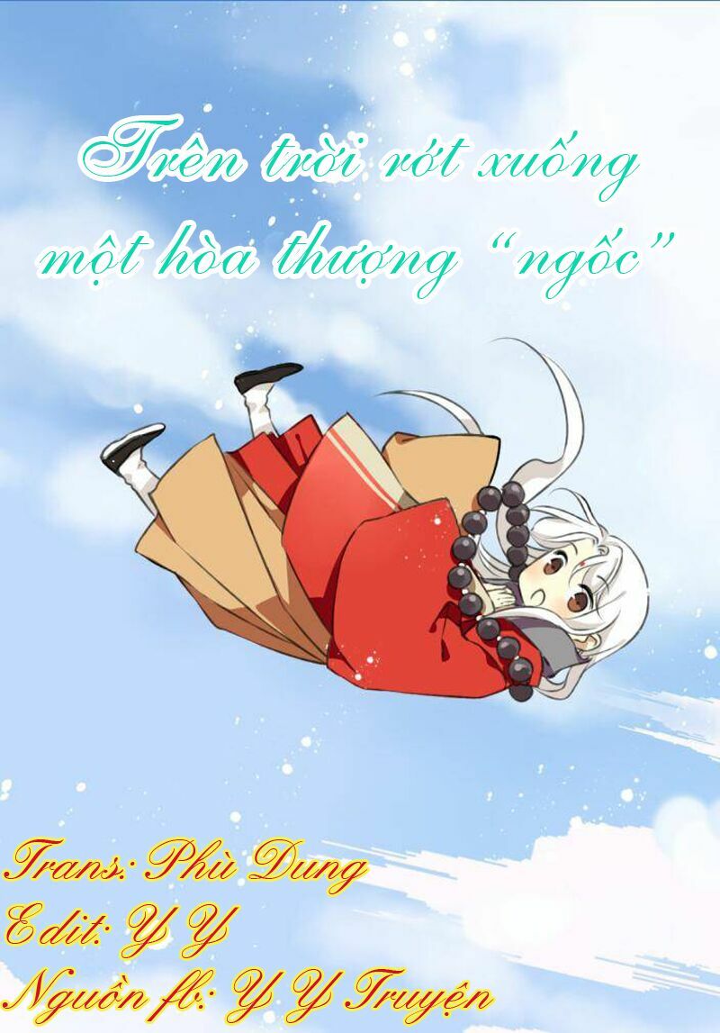 Trên Trời Rớt Xuống Một Hòa Thượng Ngốc: Chapter 5