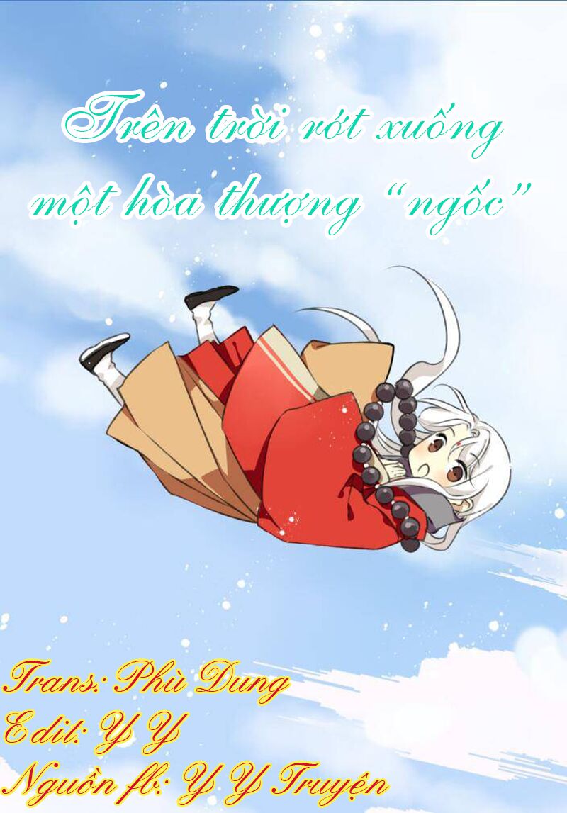 Trên Trời Rớt Xuống Một Hòa Thượng Ngốc: Chapter 8