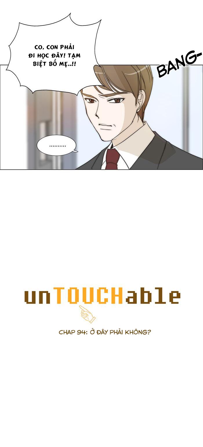 Không Thể Chạm Vào Anh: Chapter 95