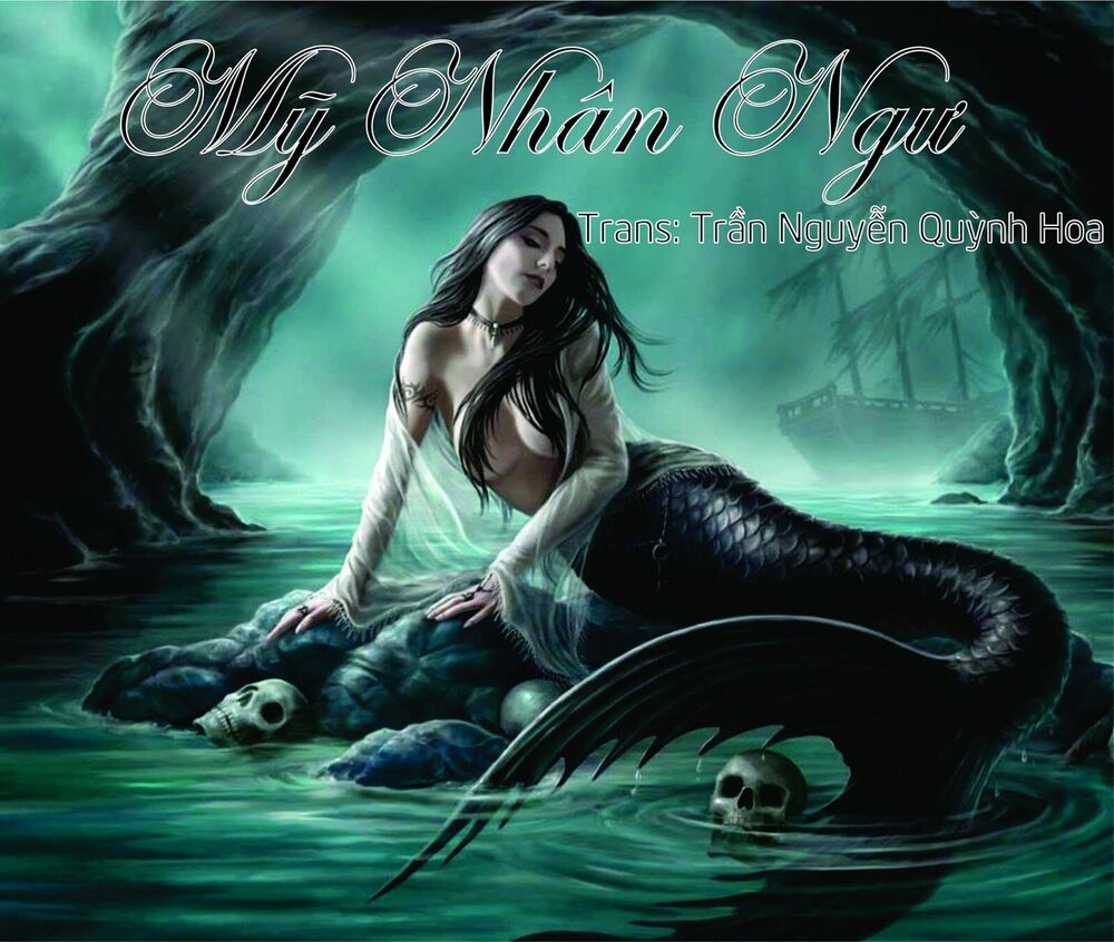 Mỹ Nhân Ngư: Chapter 1: One shot