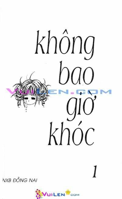 Không bao giờ khóc: Chapter 1