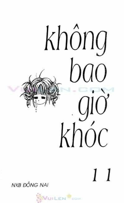 Không bao giờ khóc: Chapter 11
