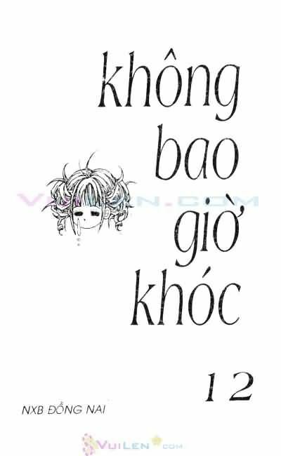 Không bao giờ khóc: Chapter 12