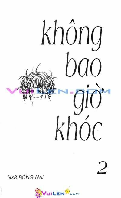 Không bao giờ khóc: Chapter 2