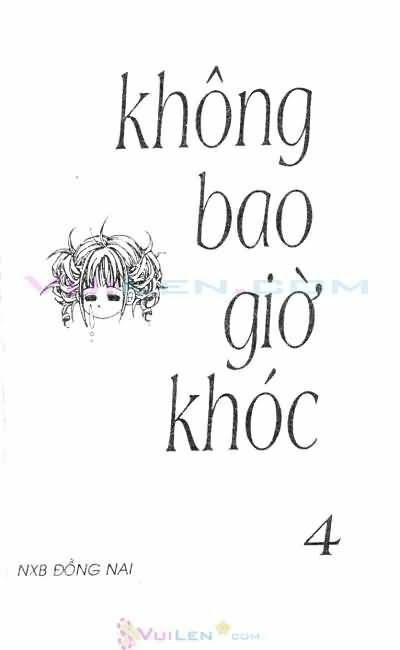 Không bao giờ khóc: Chapter 4
