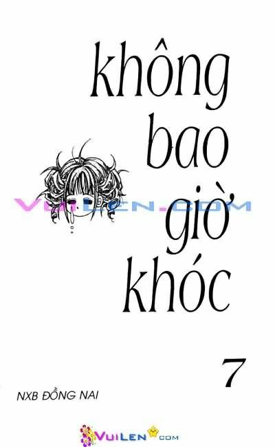 Không bao giờ khóc: Chapter 7