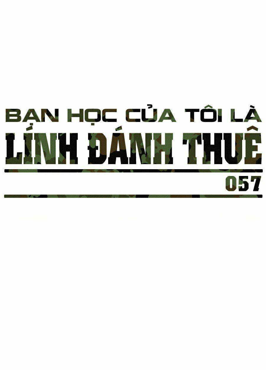 Bạn Học Của Tôi Là Lính Đánh Thuê: Chapter 57