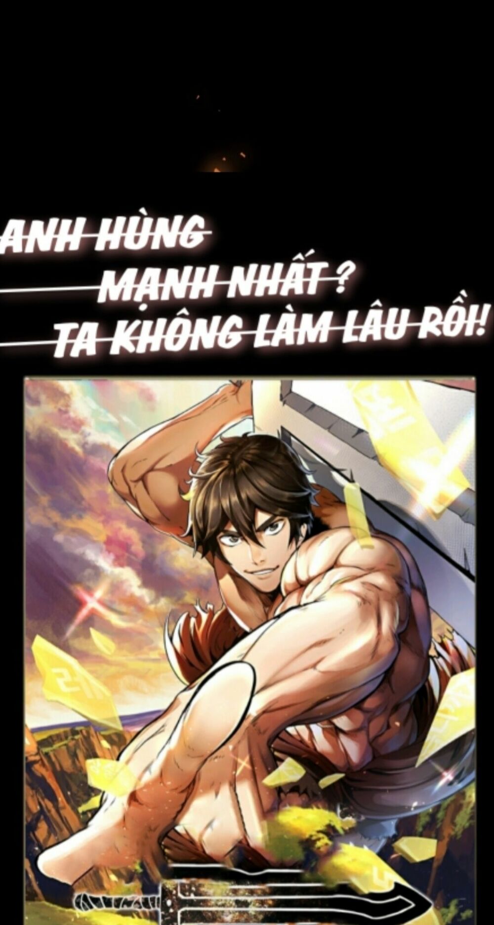 Anh Hùng Mạnh Nhất? Ta Không Làm Lâu Rồi!: Chapter 1