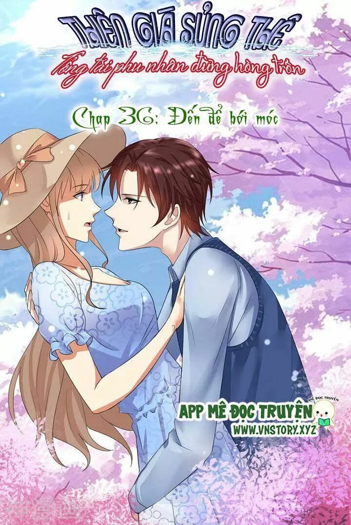 Cưng Chiều Vợ Yêu: Chapter 36: Đến để bới móc