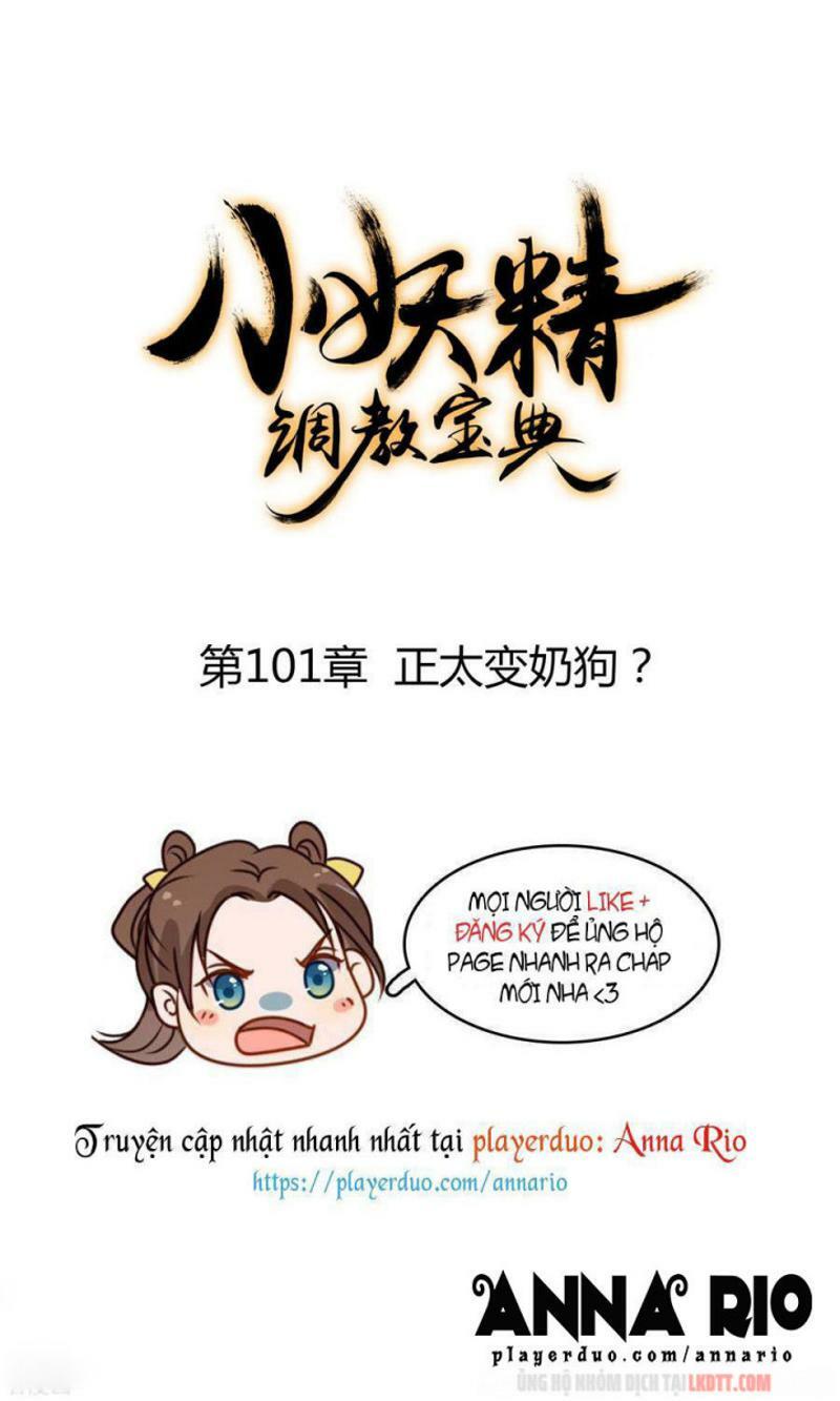 Tiểu Yêu Tinh Điều Giáo Bảo Điển: Chapter 101