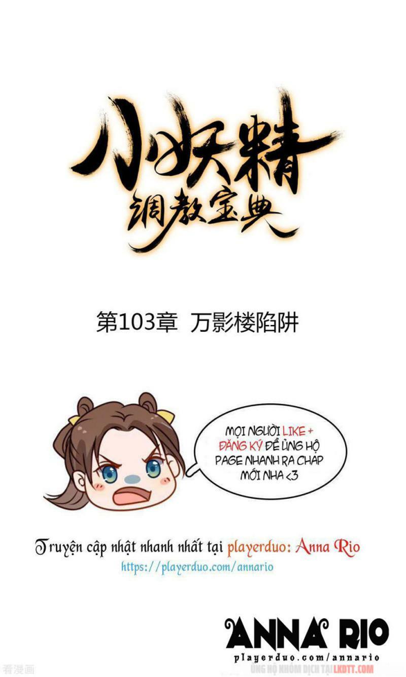 Tiểu Yêu Tinh Điều Giáo Bảo Điển: Chapter 104: Chap 103