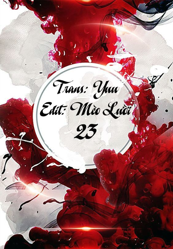 Tiểu Yêu Tinh Điều Giáo Bảo Điển: Chapter 23