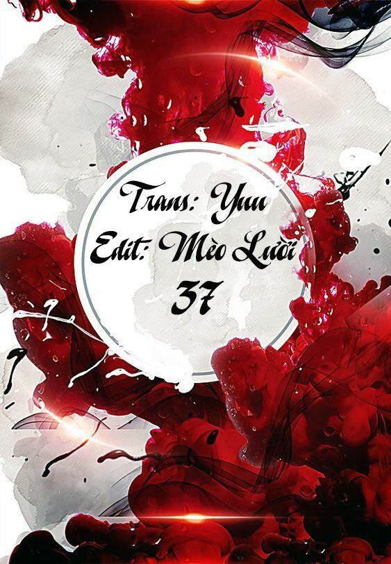 Tiểu Yêu Tinh Điều Giáo Bảo Điển: Chapter 37