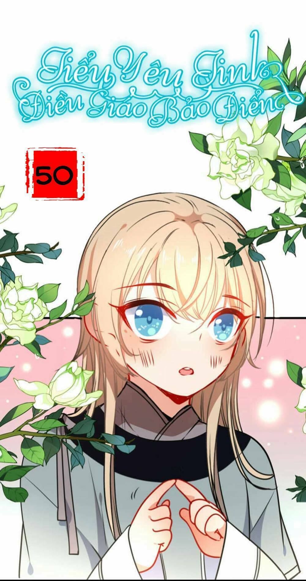 Tiểu Yêu Tinh Điều Giáo Bảo Điển: Chapter 50