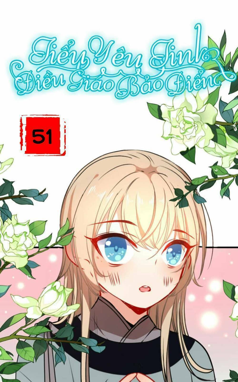 Tiểu Yêu Tinh Điều Giáo Bảo Điển: Chapter 51