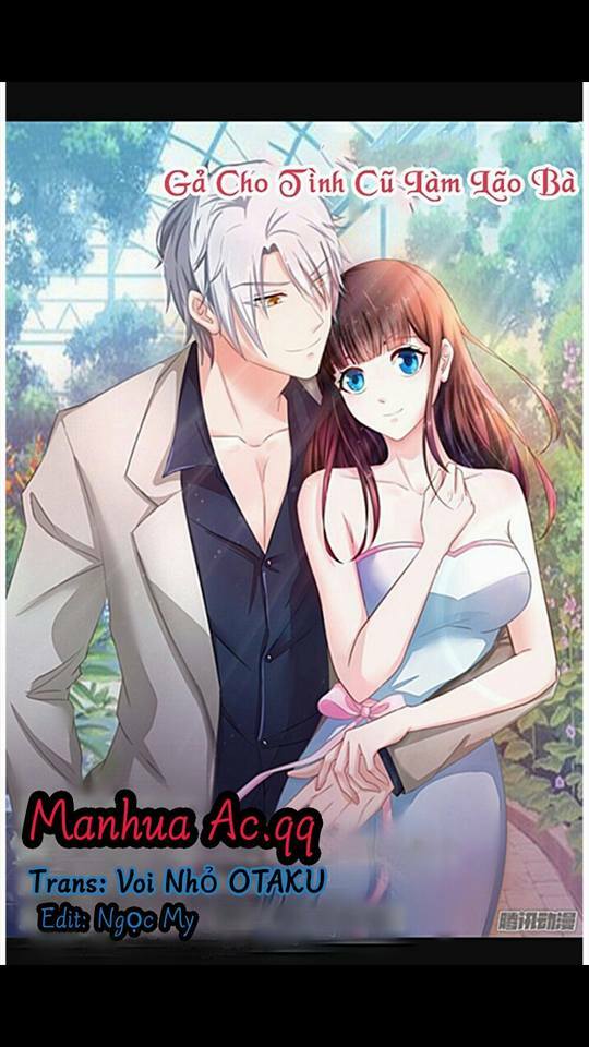 Gả Cho Tình Cũ Làm Lão Bà: Chapter 2
