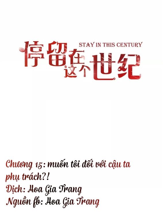 Ở lại thế kỷ này: Chapter 15