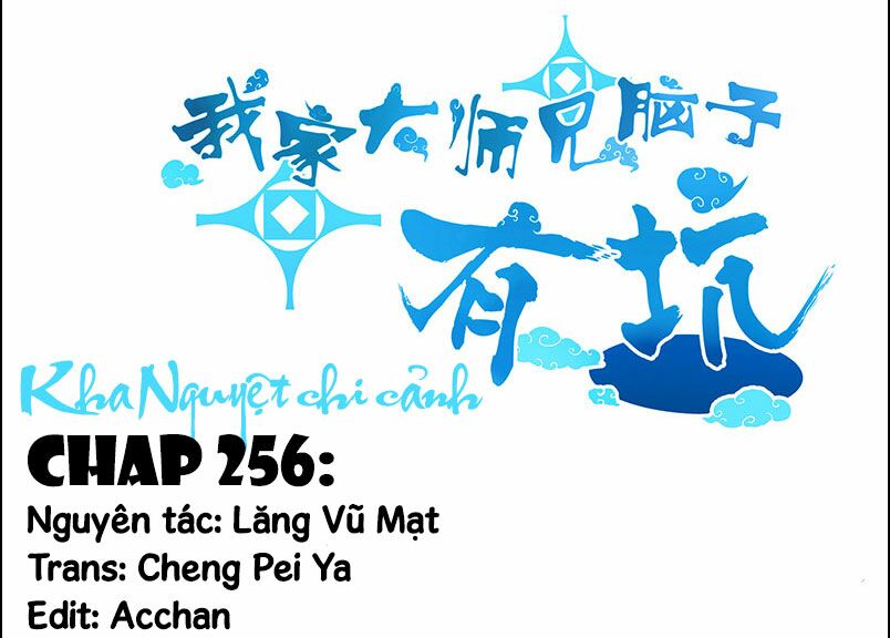 Đại Sư Huynh Nhà Tui Bị Não: Chapter 256