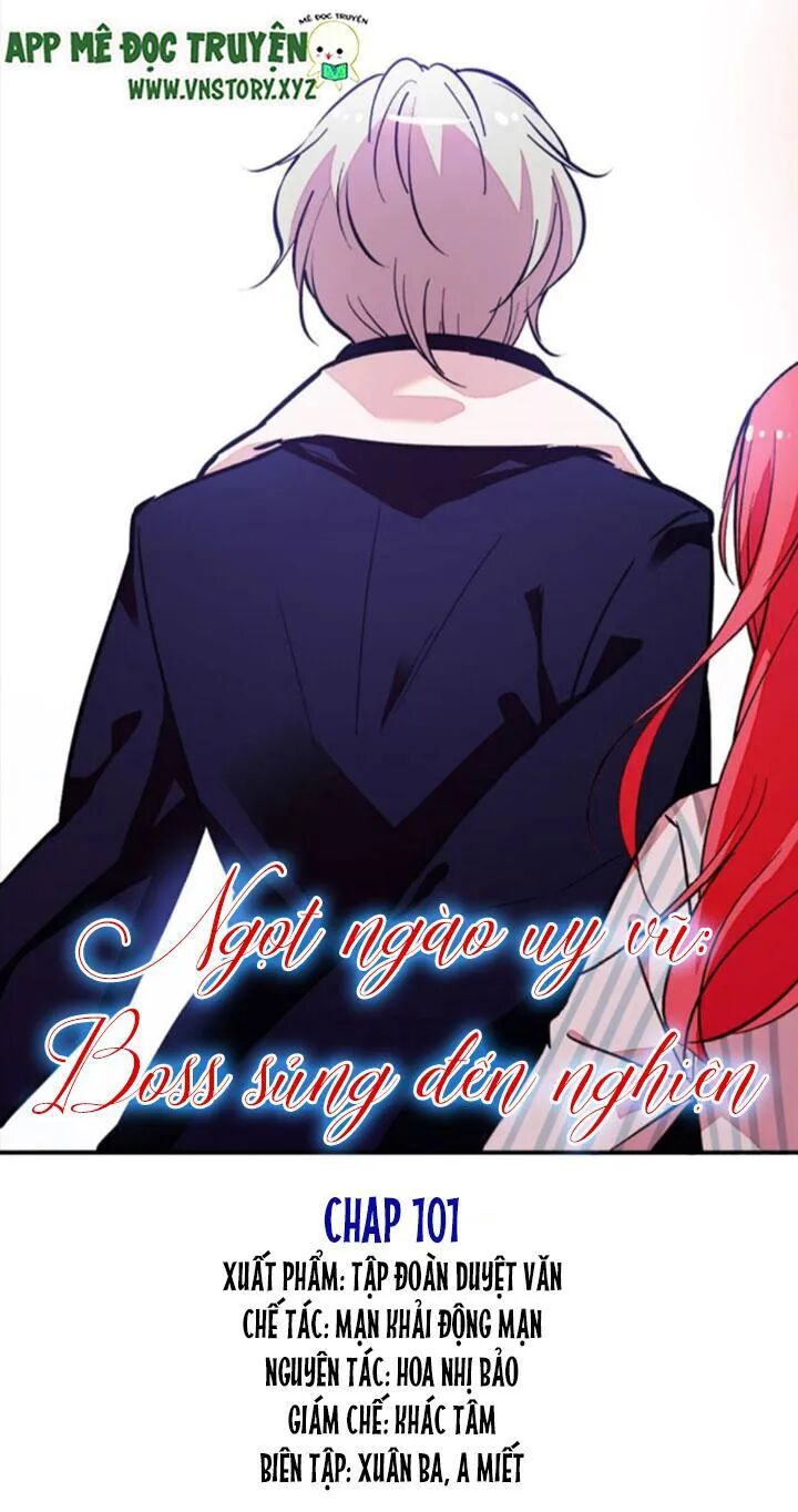 Ngọt ngào uy vũ: Boss sủng đến nghiện: Chapter 101