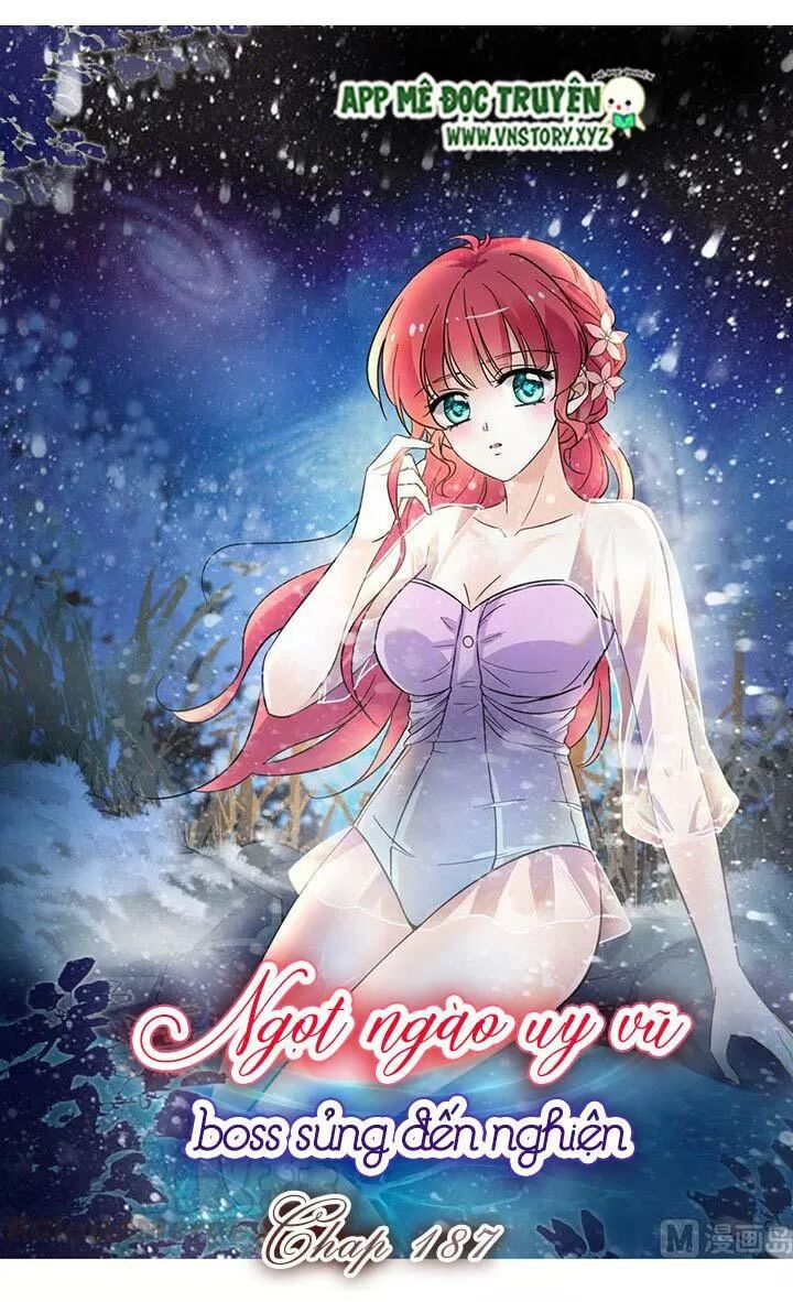 Ngọt ngào uy vũ: Boss sủng đến nghiện: Chapter 187