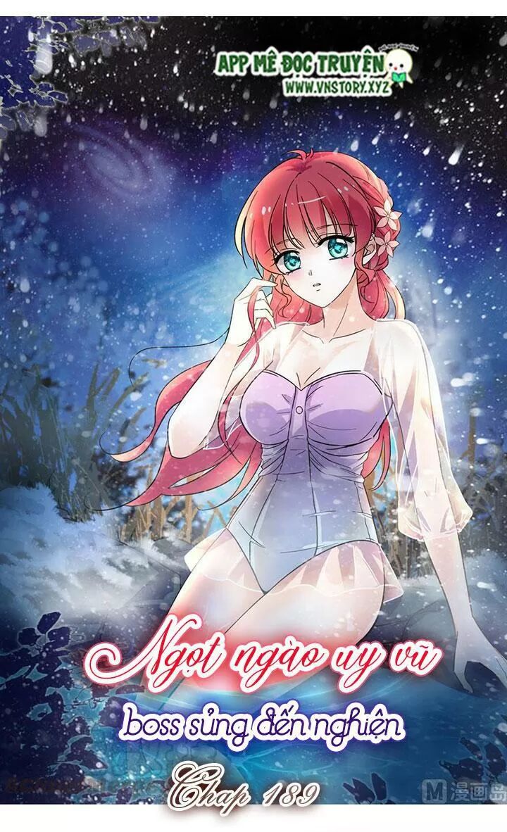 Ngọt ngào uy vũ: Boss sủng đến nghiện: Chapter 189