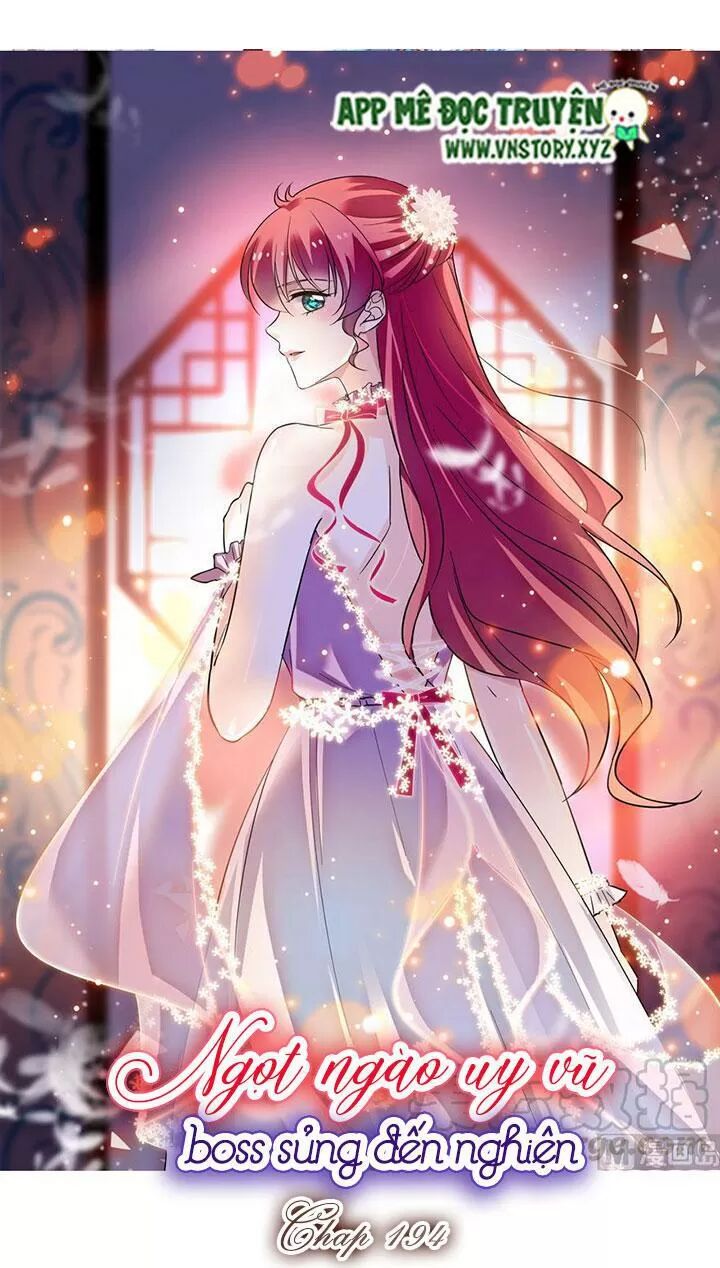Ngọt ngào uy vũ: Boss sủng đến nghiện: Chapter 194