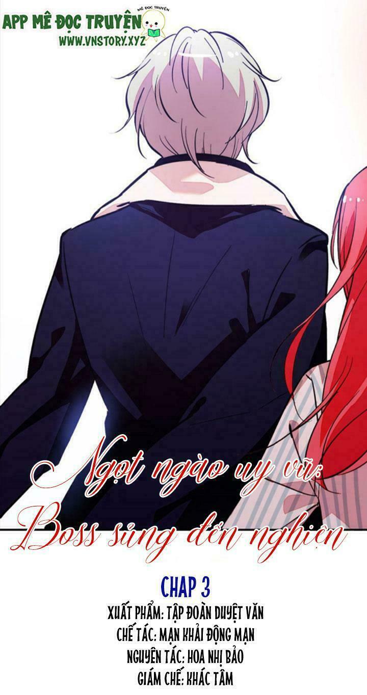 Ngọt ngào uy vũ: Boss sủng đến nghiện: Chapter 2