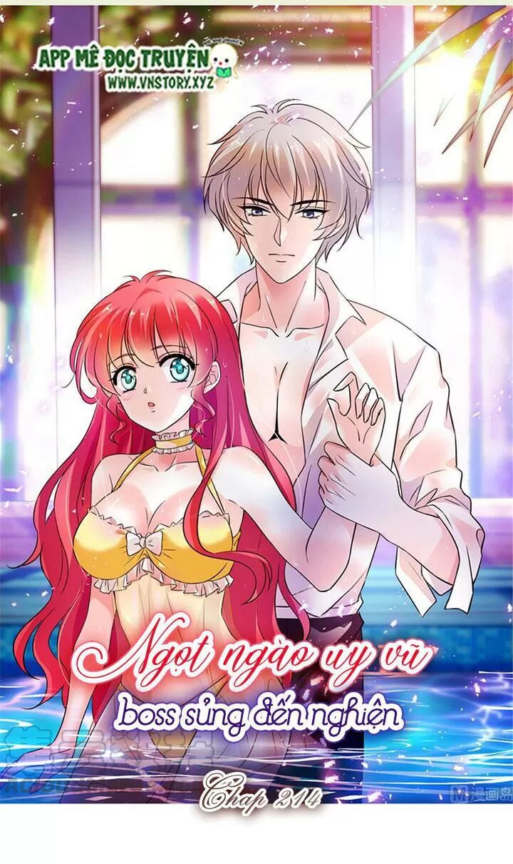 Ngọt ngào uy vũ: Boss sủng đến nghiện: Chapter 214
