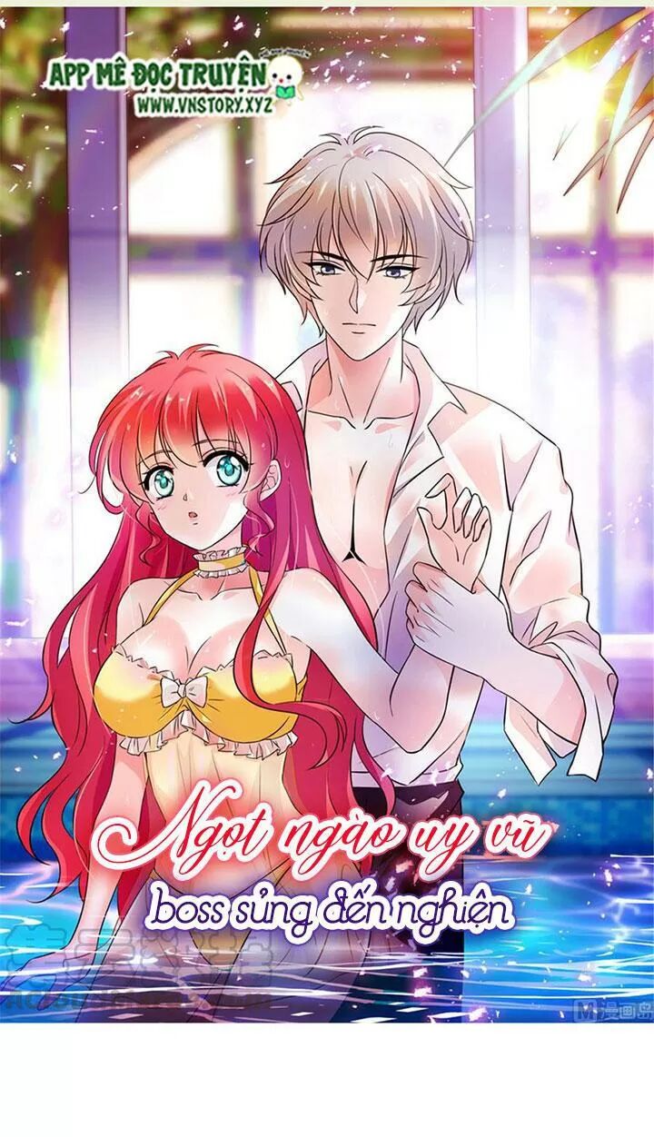Ngọt ngào uy vũ: Boss sủng đến nghiện: Chapter 232