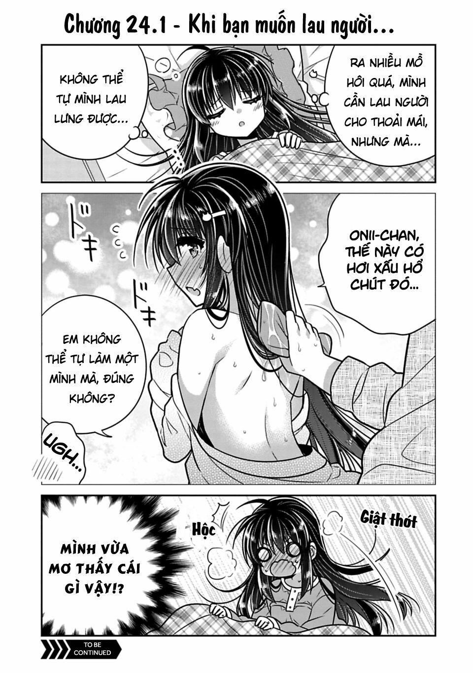 Siscon Ani To Brocon Imouto Ga Shoujiki Ni Nattara: Chapter 24.1: - Khi bạn muốn lau người