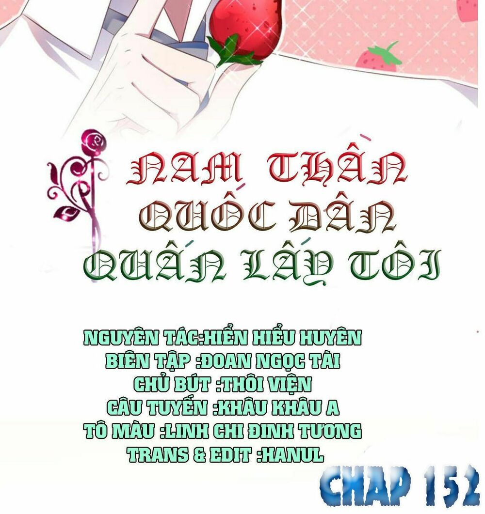 Nam Thần Quốc Dân Quấn Lấy Tôi: Chapter 152