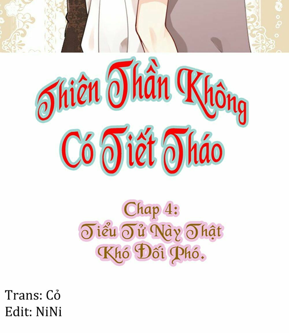 Thiên Thần Không Có Tiết Tháo: Chapter 4
