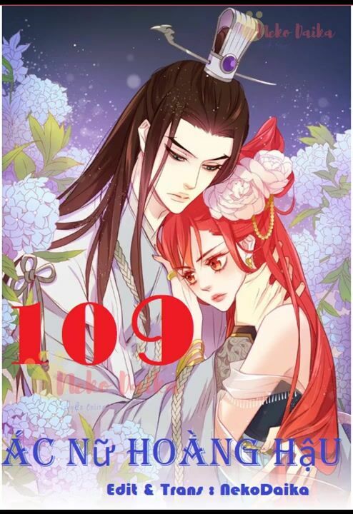 Ác nữ hoàng hậu: Chapter 109