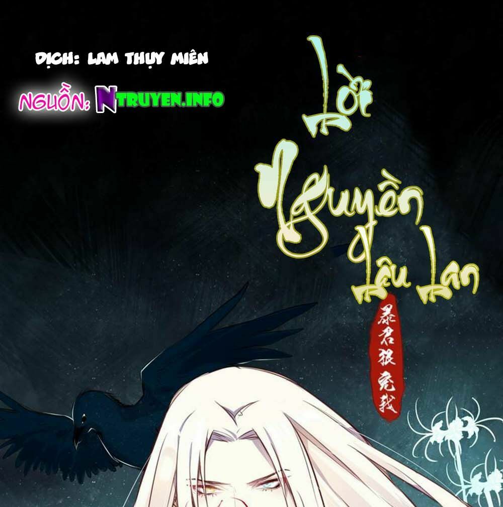 Lời Nguyền Lâu Lan: Bạo Quân Hung Ác Sủng Ái Ta: Chapter 10