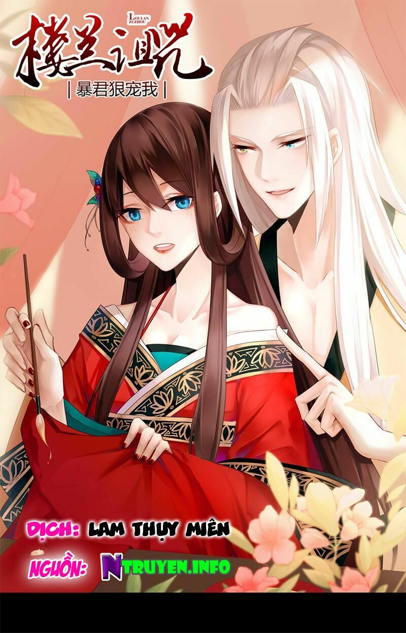 Lời Nguyền Lâu Lan: Bạo Quân Hung Ác Sủng Ái Ta: Chapter 80