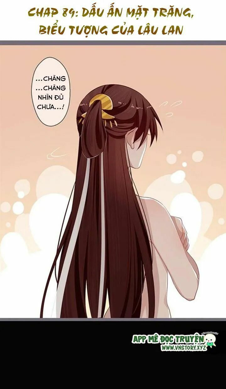 Lời Nguyền Lâu Lan: Bạo Quân Hung Ác Sủng Ái Ta: Chapter 89: Dấu ấn mặt trăng, biểu tượng của Lâu Lan
