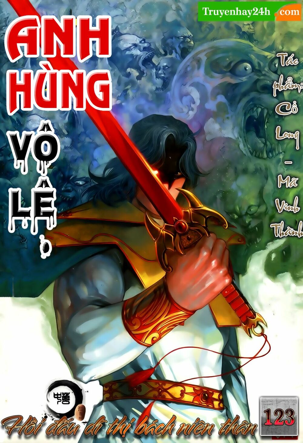 Anh Hùng Vô Lệ: Chapter 123