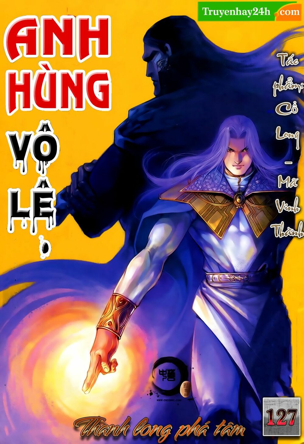 Anh Hùng Vô Lệ: Chapter 127