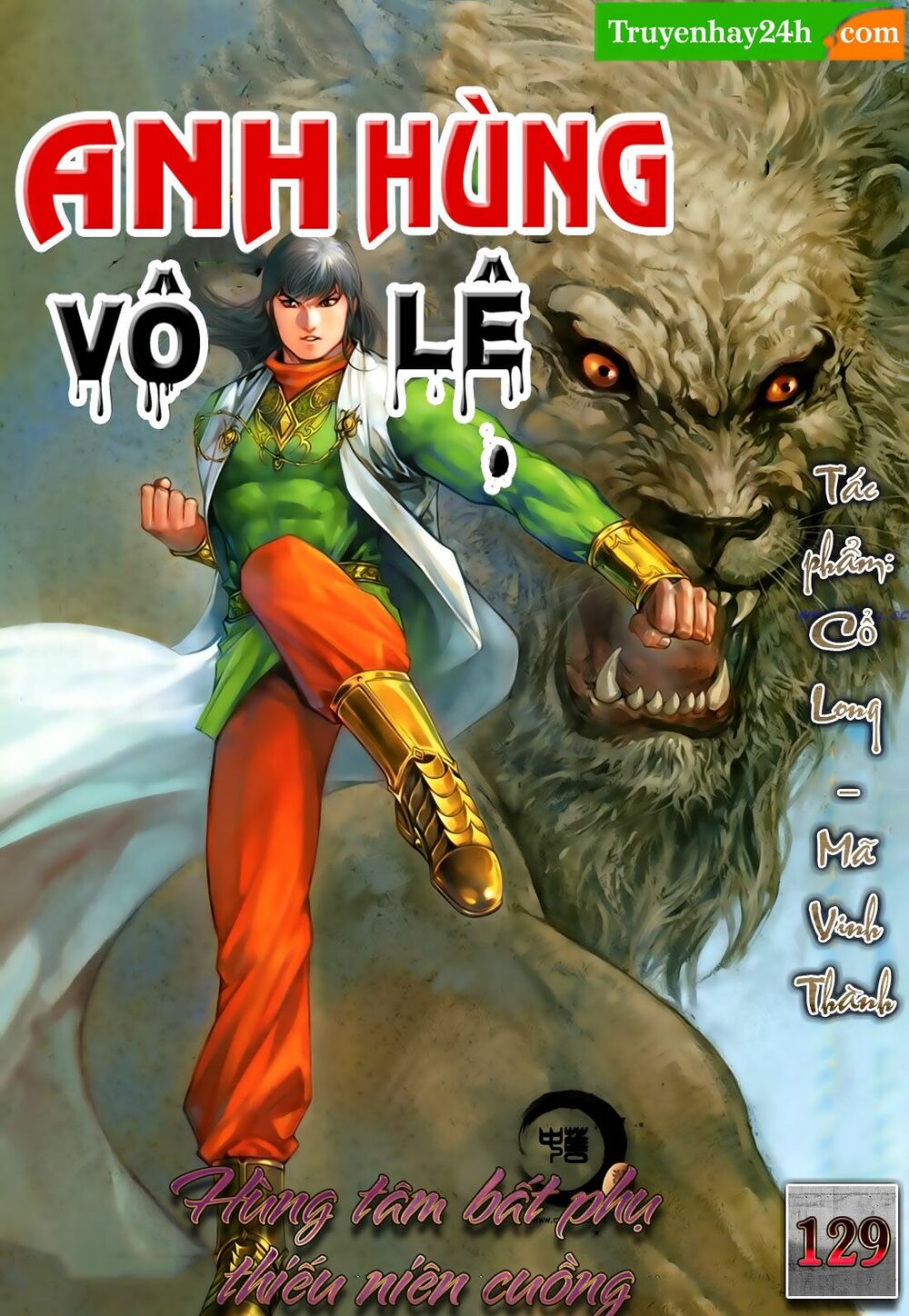 Anh Hùng Vô Lệ: Chapter 129