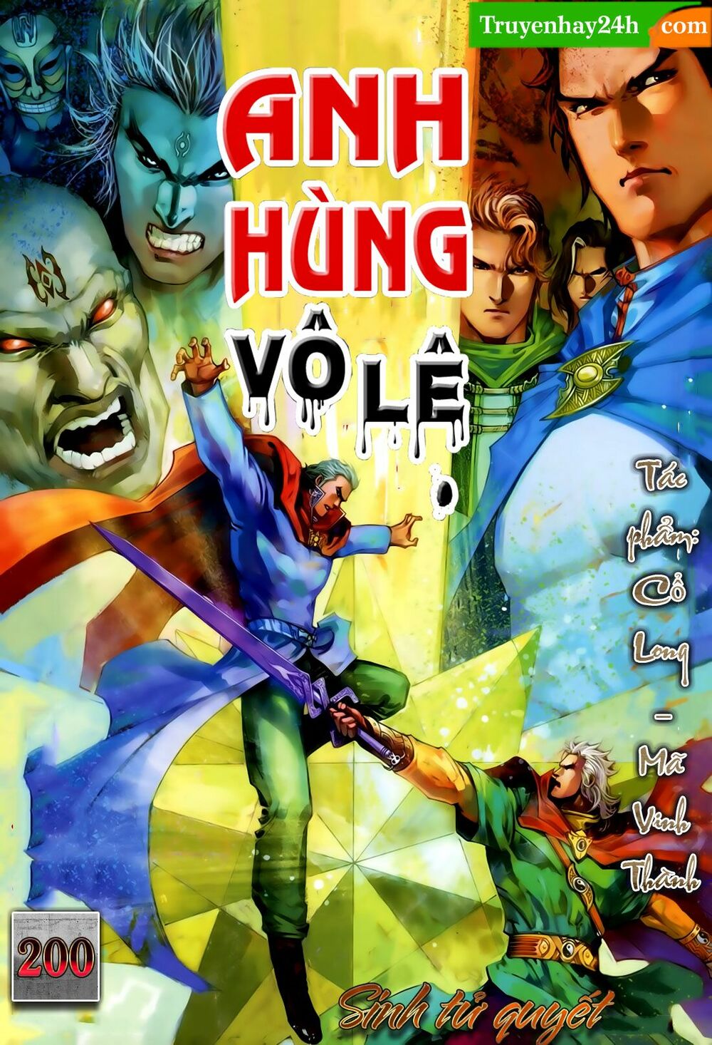 Anh Hùng Vô Lệ: Chapter 200