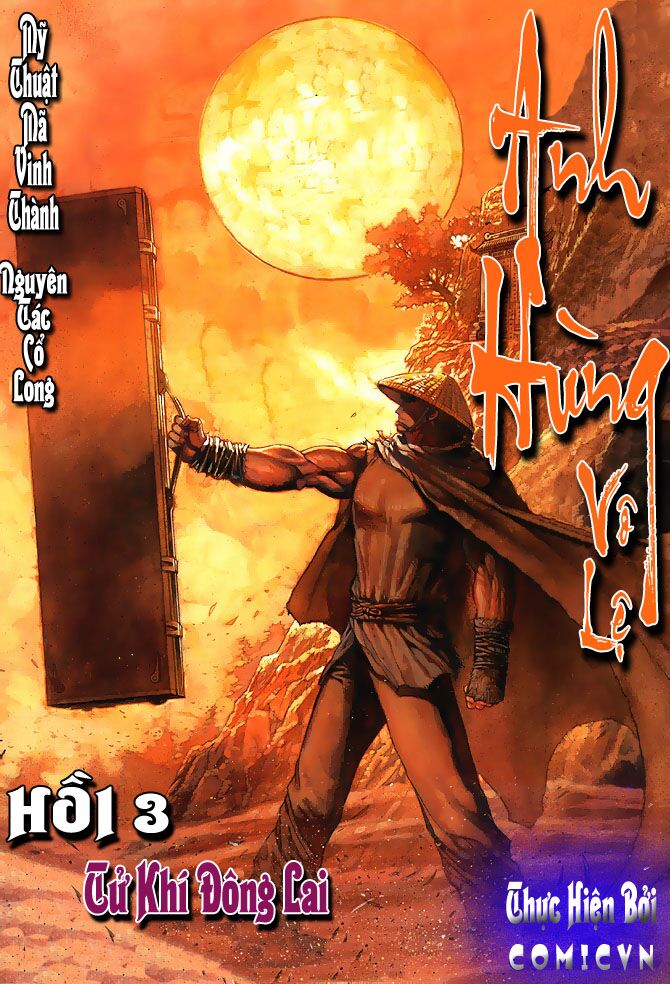 Anh Hùng Vô Lệ: Chapter 3