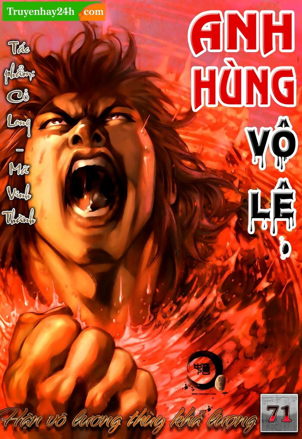 Anh Hùng Vô Lệ: Chapter 71: Hận vô lương thùy khả lượng
