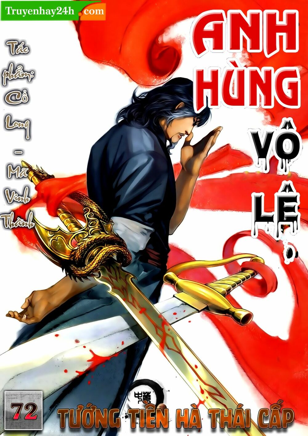 Anh Hùng Vô Lệ: Chapter 72: Tướng tiền hà thái cấp