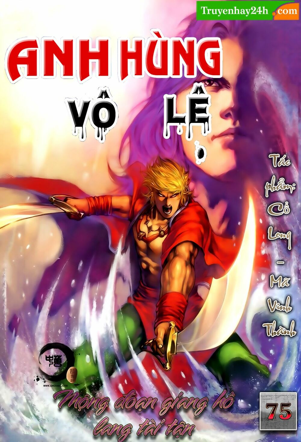 Anh Hùng Vô Lệ: Chapter 75: Mộng đoạn giang hồ lang tài tận