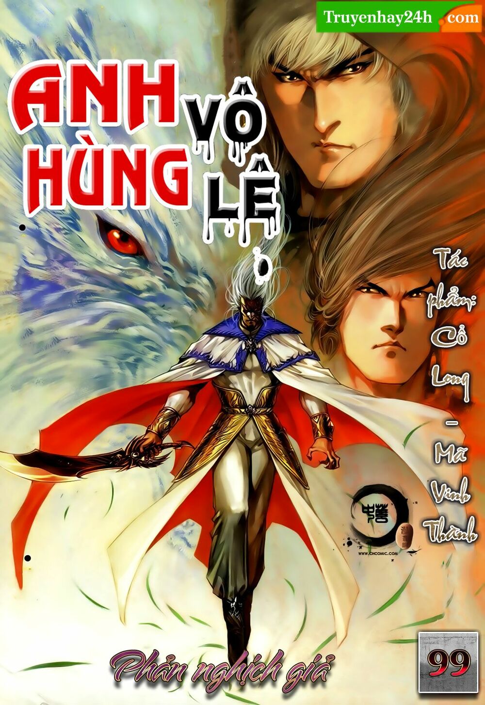Anh Hùng Vô Lệ: Chapter 99