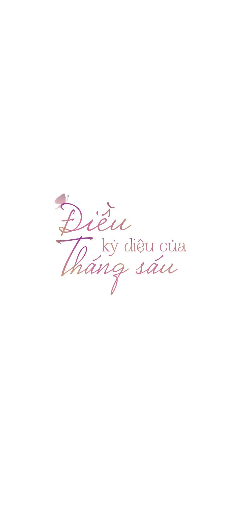Tháng Sáu Kì Diệu: Chapter 6