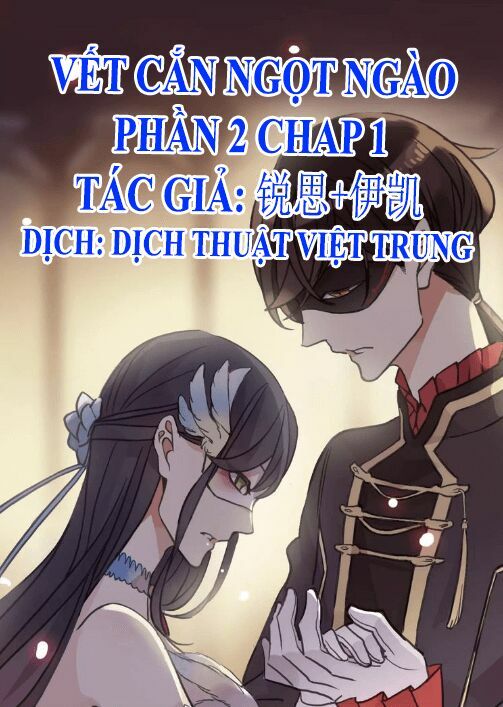 Vết Cắn Ngọt Ngào 2: Chapter 1