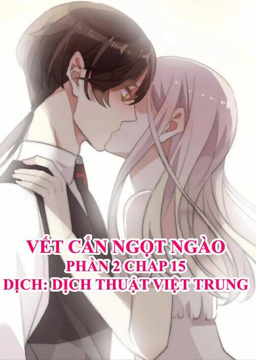 Vết Cắn Ngọt Ngào 2: Chapter 16