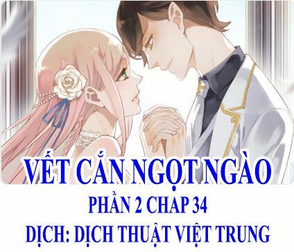 Vết Cắn Ngọt Ngào 2: Chapter 35