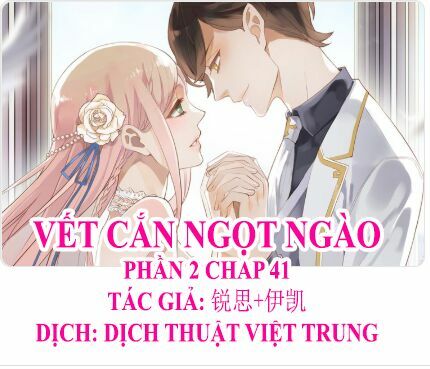 Vết Cắn Ngọt Ngào 2: Chapter 42